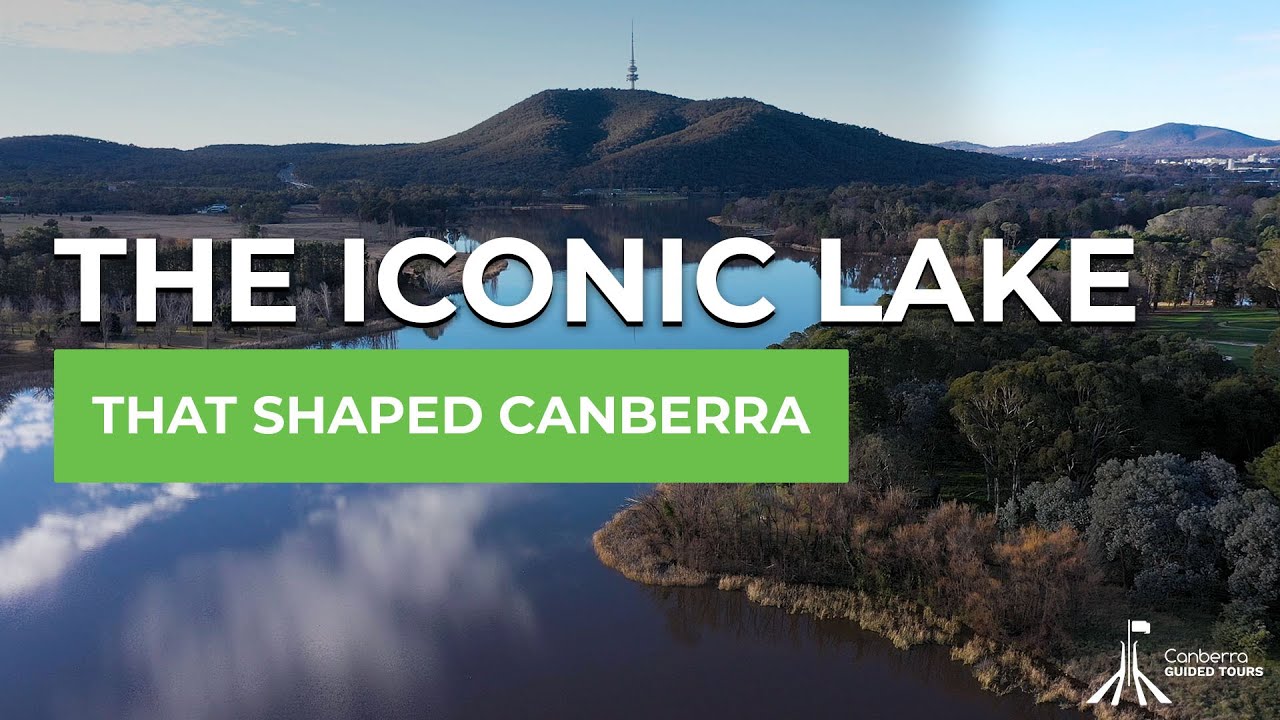 Canberra's Iconic Lake Burley Griffin