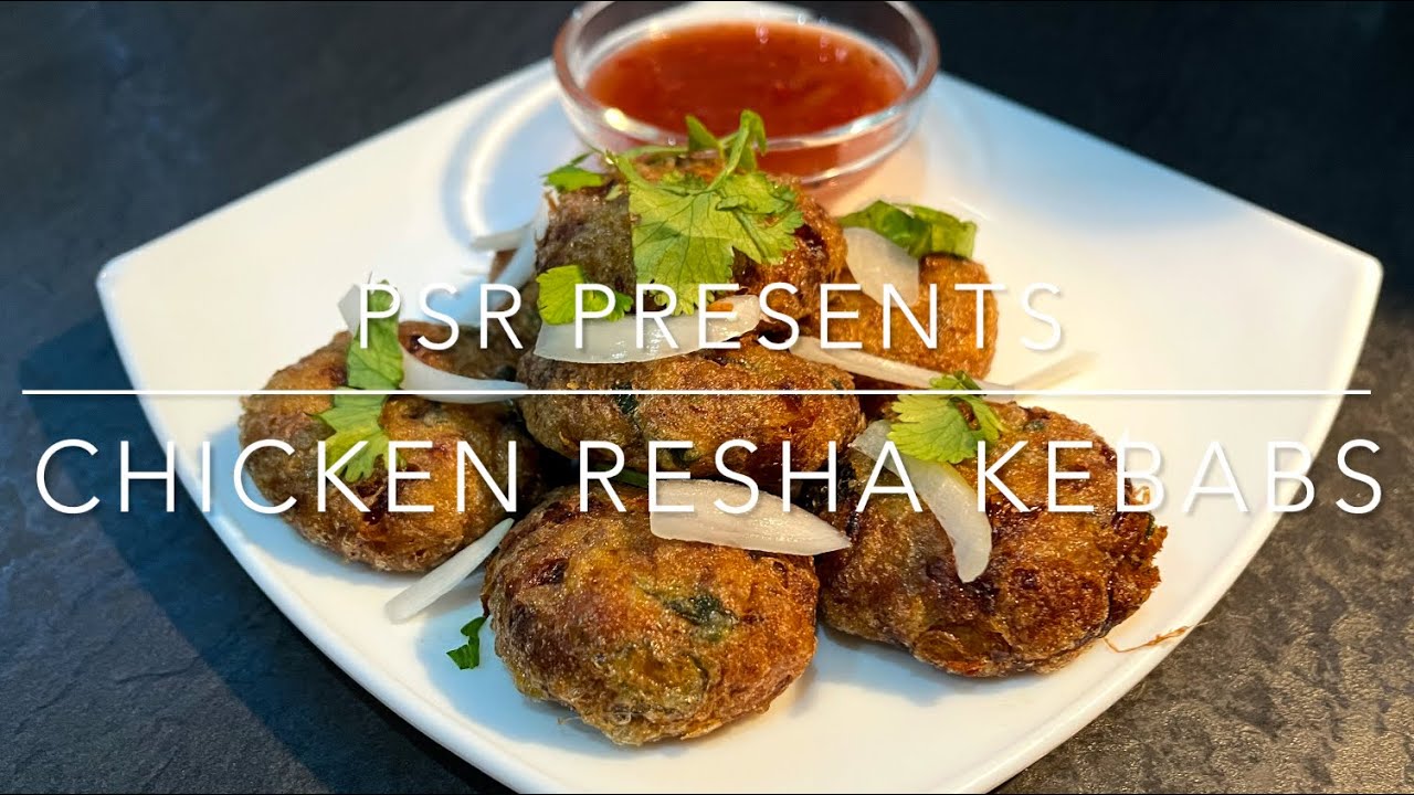 Chicken Resha Kebabs | #PSR