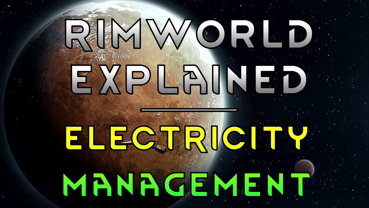 Rimworld Explained - Electricity management