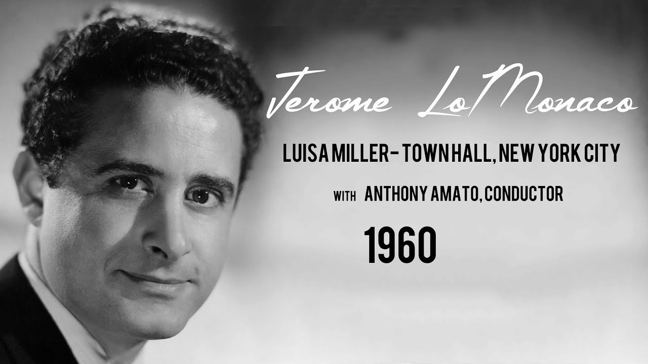Jerome LoMonaco, 'Quando le sere al placido,' Cabaletta, LUISA MILLER (Verdi), Town Hall, NYC 1960