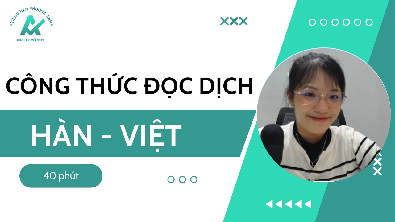 TĂNG ĐIỂM ĐỌC HIỂU TOPIK II - CÔNG THỨC ĐỌC DỊCH HÀN VIỆT SIÊU DỄ ÁP DỤNG
