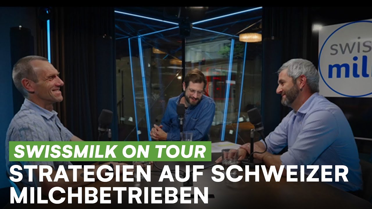Strategien auf Schweizer Milchbetrieben I Der Expert:innen-Talk I Swissmilk (2025)