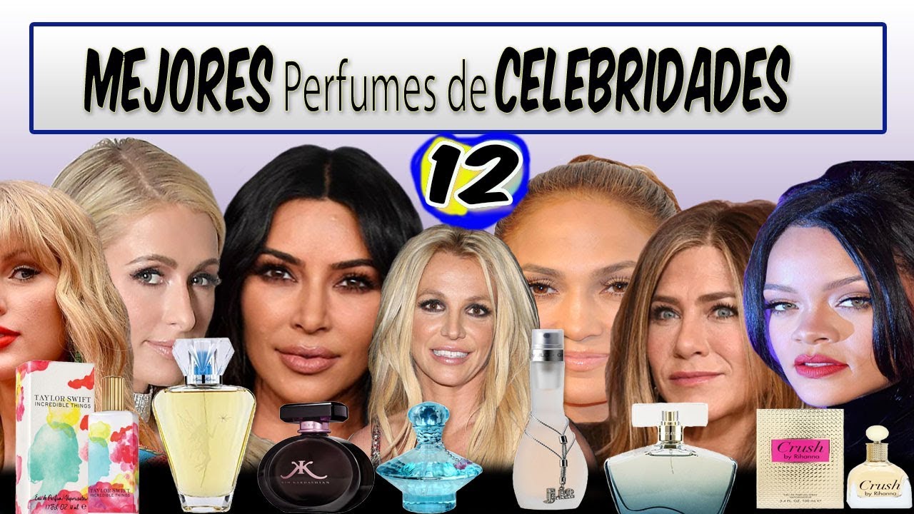 Lista 12 Mejores perfumes de celebridades de todos los tiempos