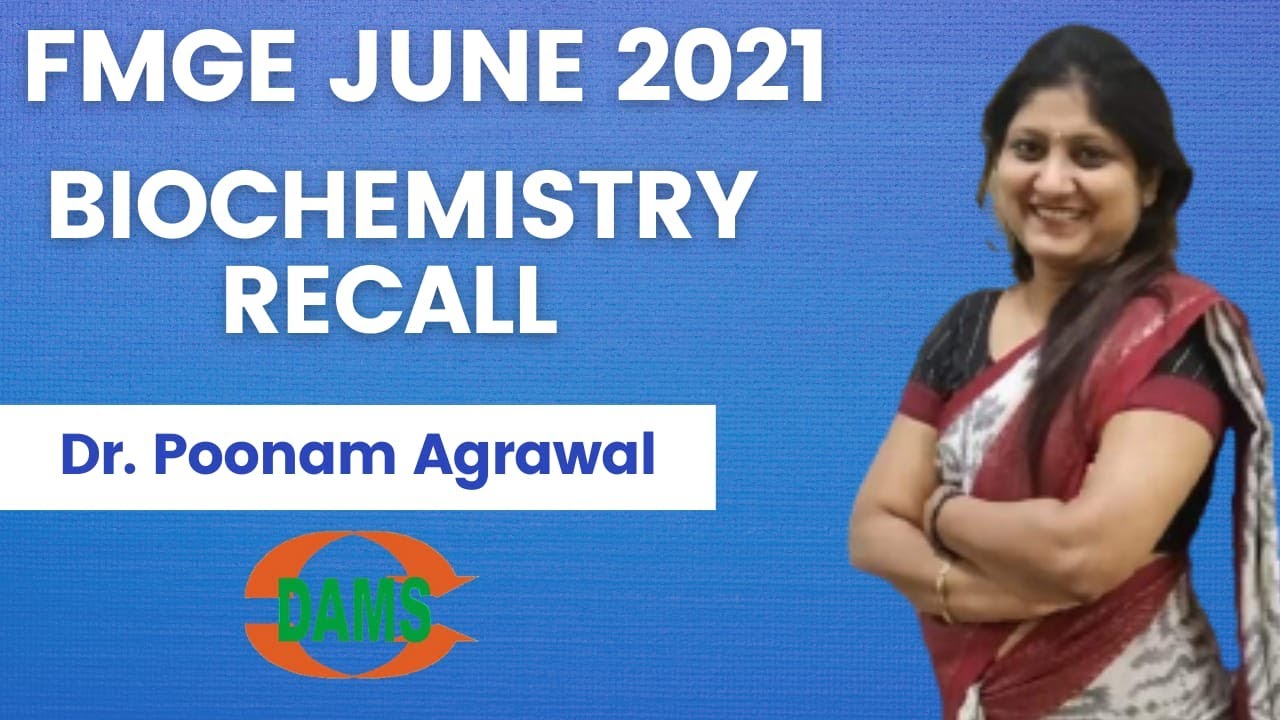 FMGE June 2021 Biochemistry Recall | Dr Poonam Agrawal