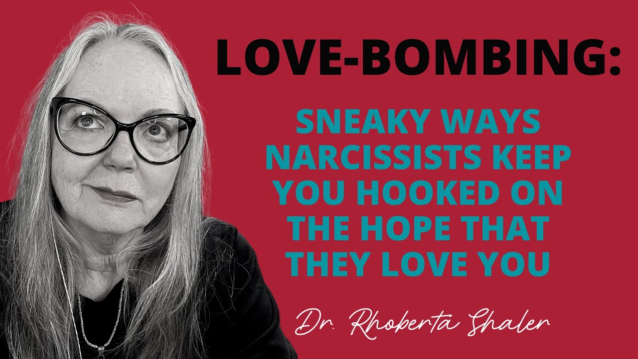 Love-Bombing: Sneaky Ways Narcissists Keep You Hooked on the Hope That They Love You