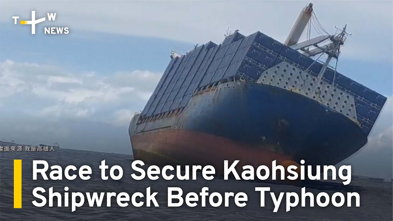 Race To Secure Sunken Cargo Ship Off Kaohsiung Before Typhoon | TaiwanPlus News