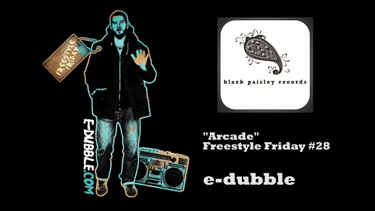 e-dubble - Arcade  (Freestyle Friday #28)