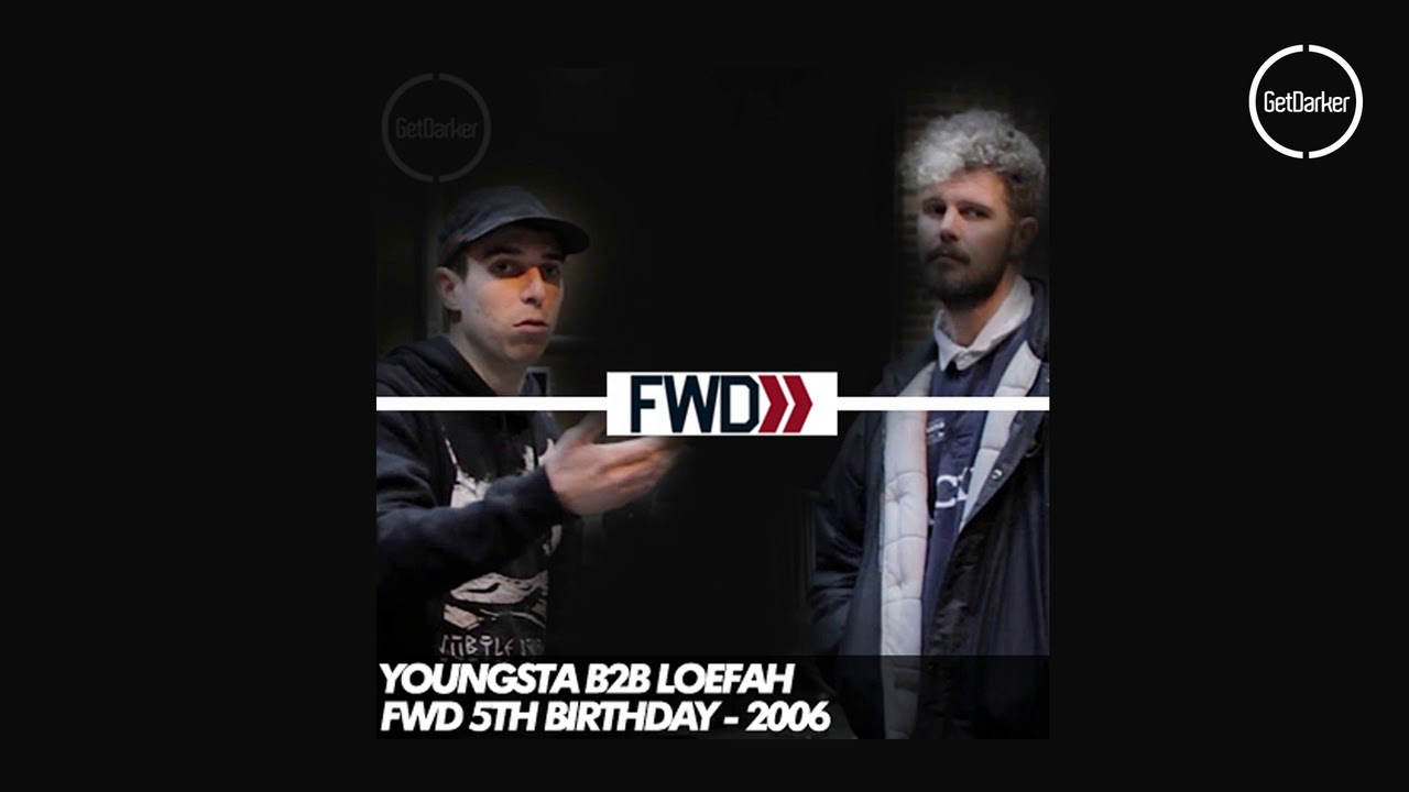 Youngsta b2b Loefah – FWD» 5th Birthday – 25.11.2006