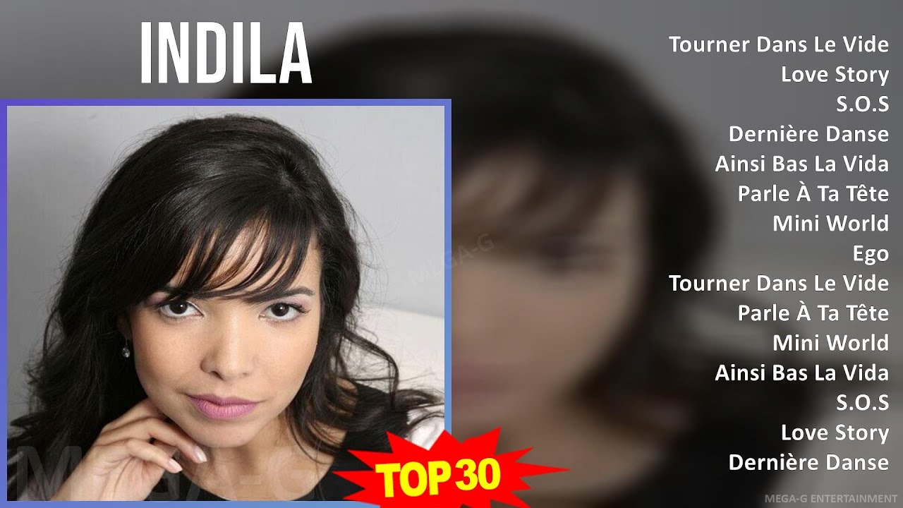 Indila 2024 MIX Playlist - Tourner Dans Le Vide, Love Story, S.O.S, Derni&egrave;re Danse