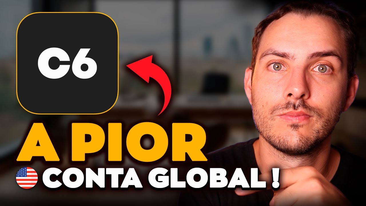 C6 Bank Conta Global: Vale a Pena? Descubra os Problemas!