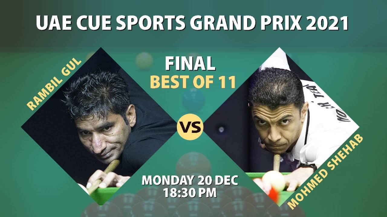 #UAE_CUESPORTS : #FINAL Mohamed Shehab VS Rambil Gul Part 1
