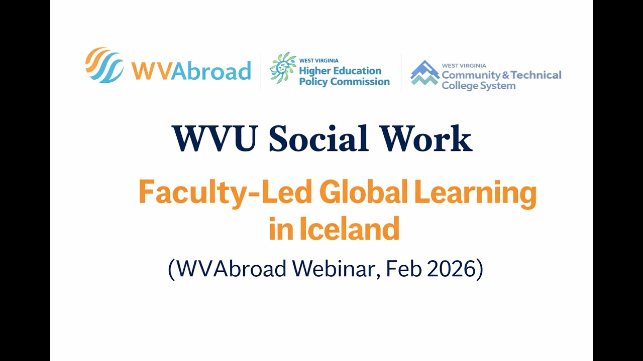 WVU Social Work – Faculty-Led Global Learning in Iceland (WVAbroad Webinar, Feb 2026)
