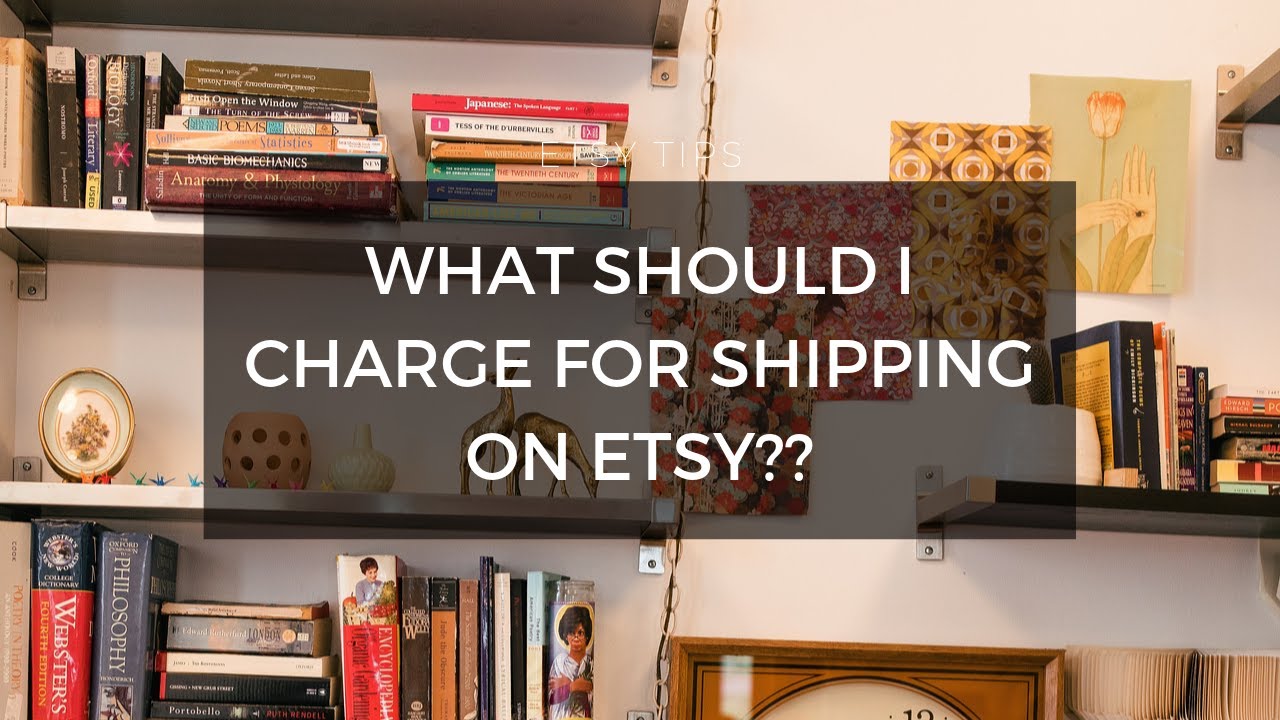 What Should I Charge for Shipping on Etsy?