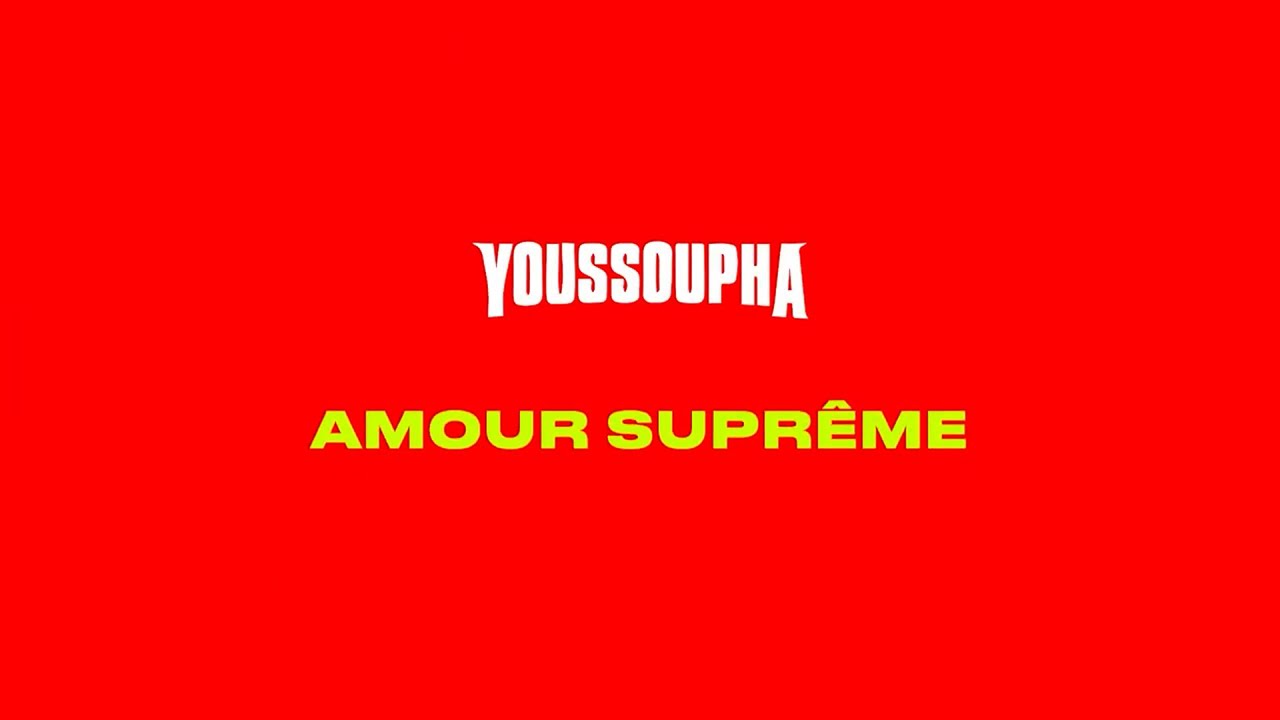 Youssoupha - AMOUR SUPREME (Paroles Officielles)