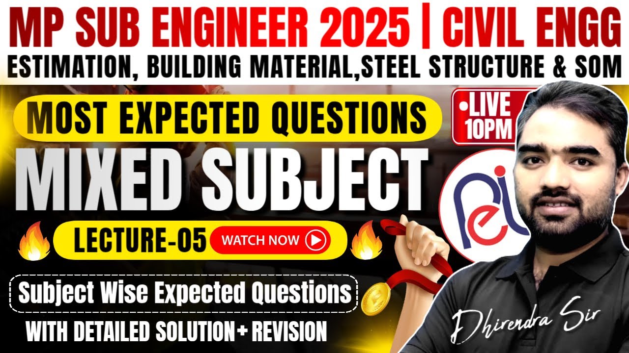#05 MP Sub Engineer 2025 | Civil Engineering Most  Expected Questions🚨Mixed Subject🚨By Dhirendra Sir