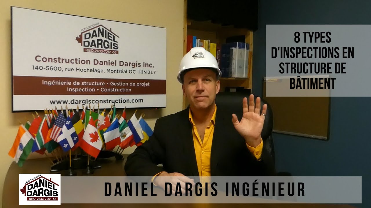 8 types d’inspections en structure de bâtiment – Daniel Dargis ingénieur OIQ