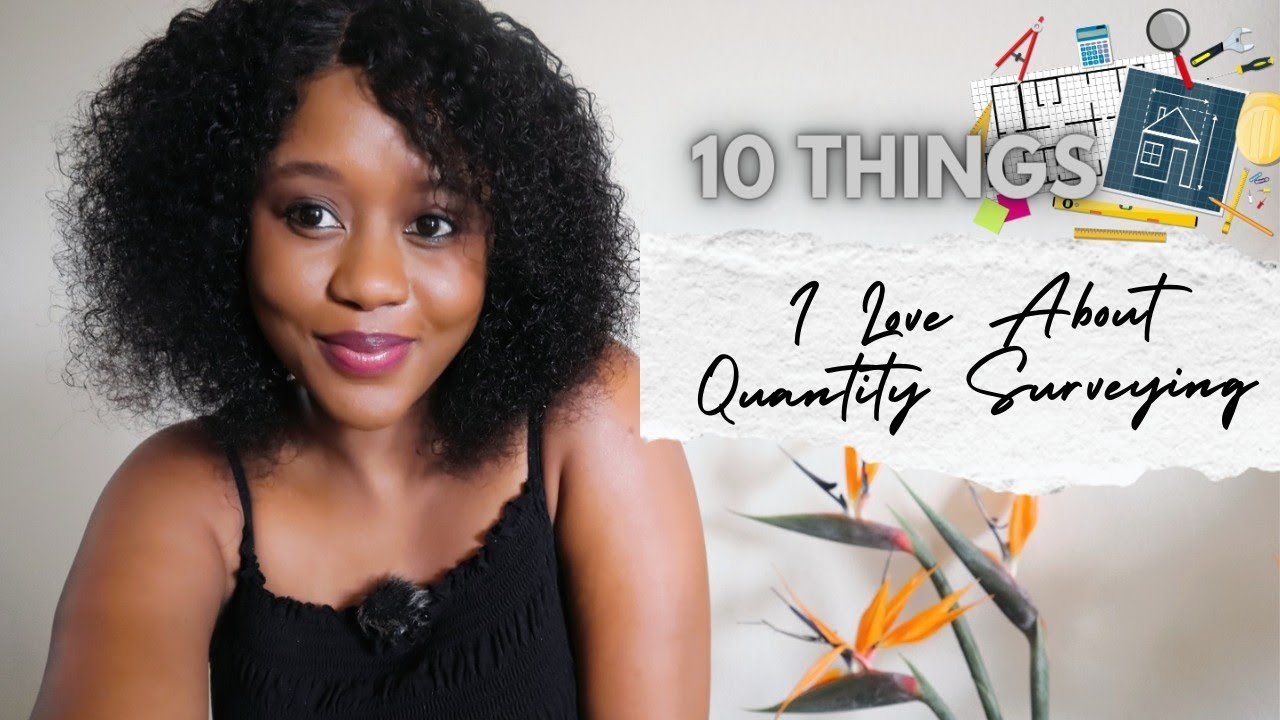 Things I Actually love About Quantity Surveying