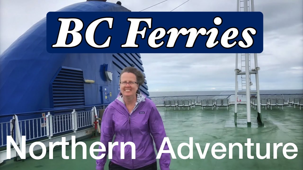 First Time Riding The BC Ferry Northern Adventure from Prince Rupert to Haida Gwaii