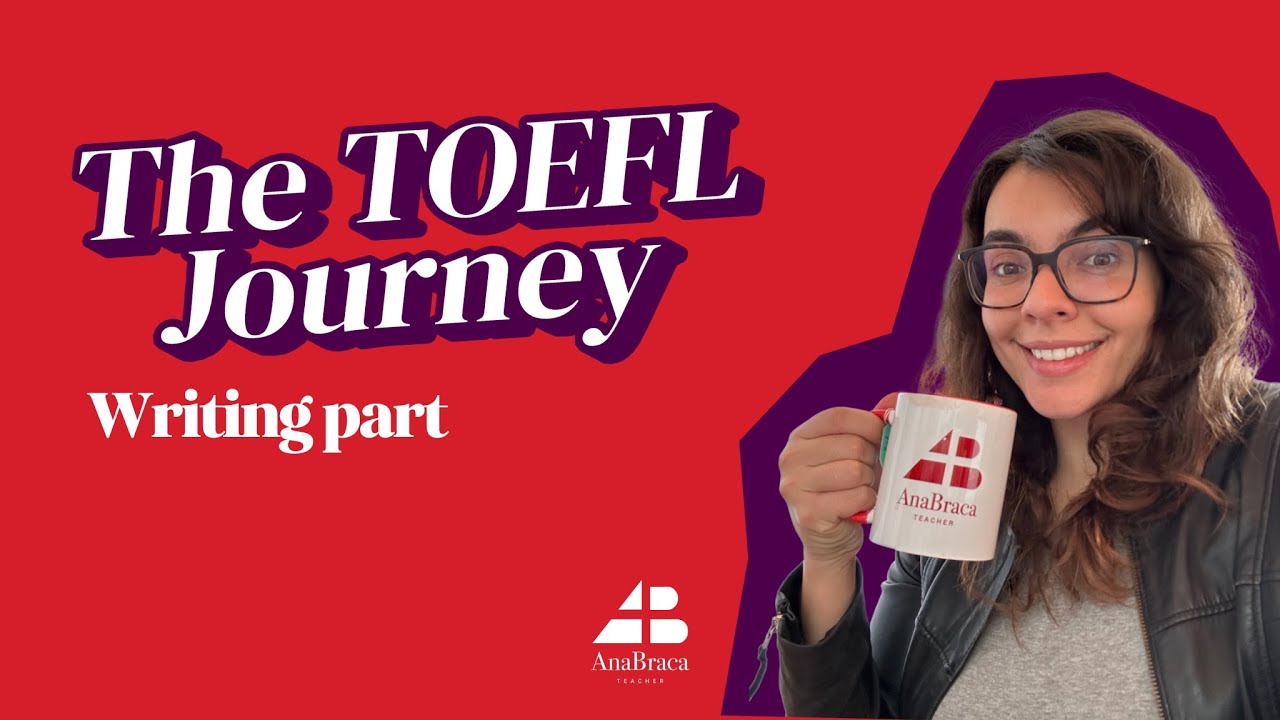 TOEFL iBT Journey: Essential Guidelines for the Writing Section