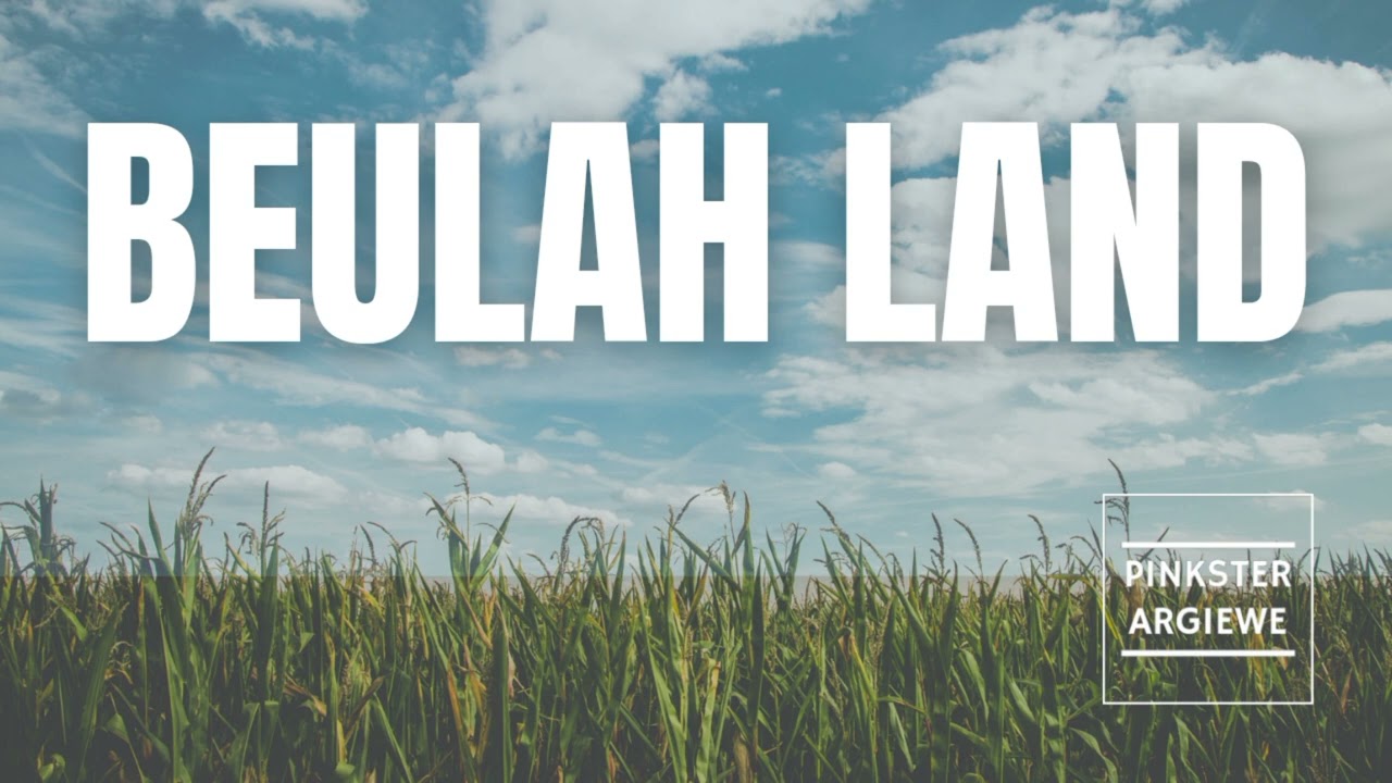 Beulah Land - Henry Goeieman