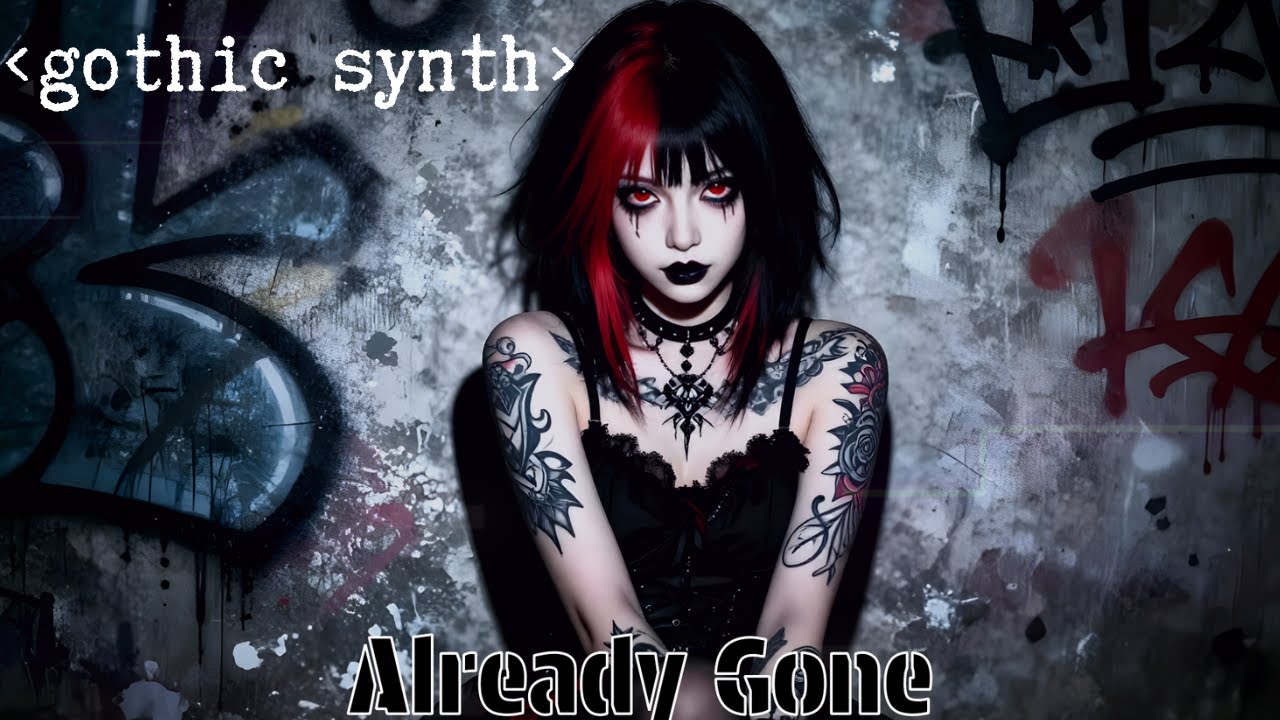 Darkwave, Gothic Synth Playlist Mix - Already Gone