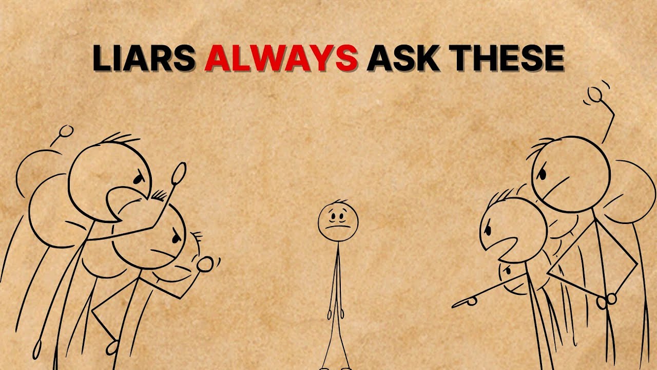 5 Questions Liars Always Ask (Real)