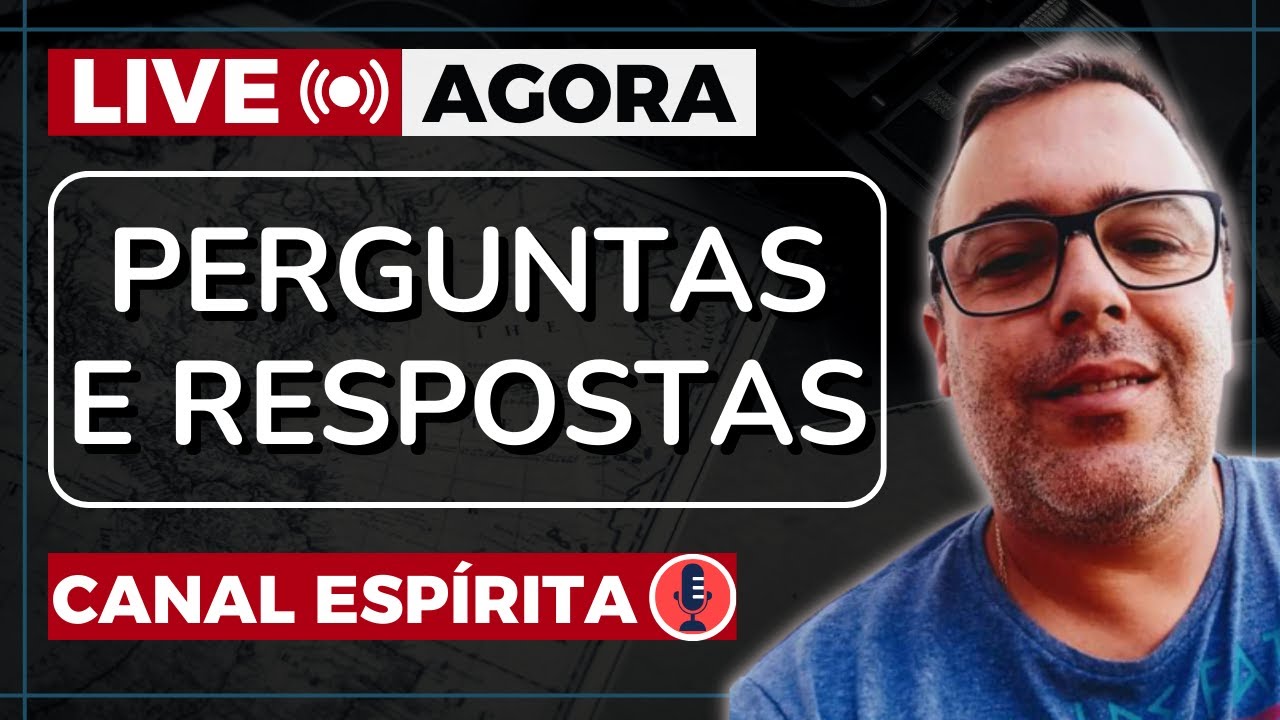 LIVE CANAL ESP&Iacute;RITA I Perguntas e Respostas #97