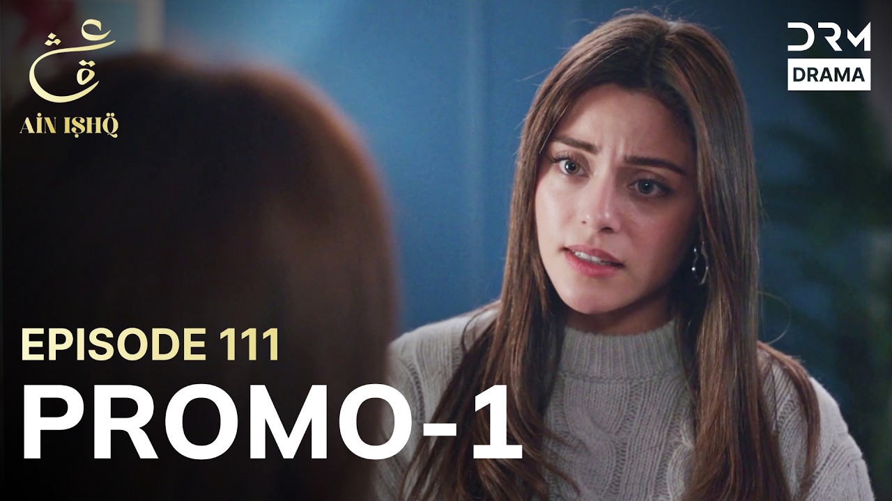 Ain Ishq | One Love | Episode 111 Promo 1 | Tomorrow at 7:30PM | UD2O