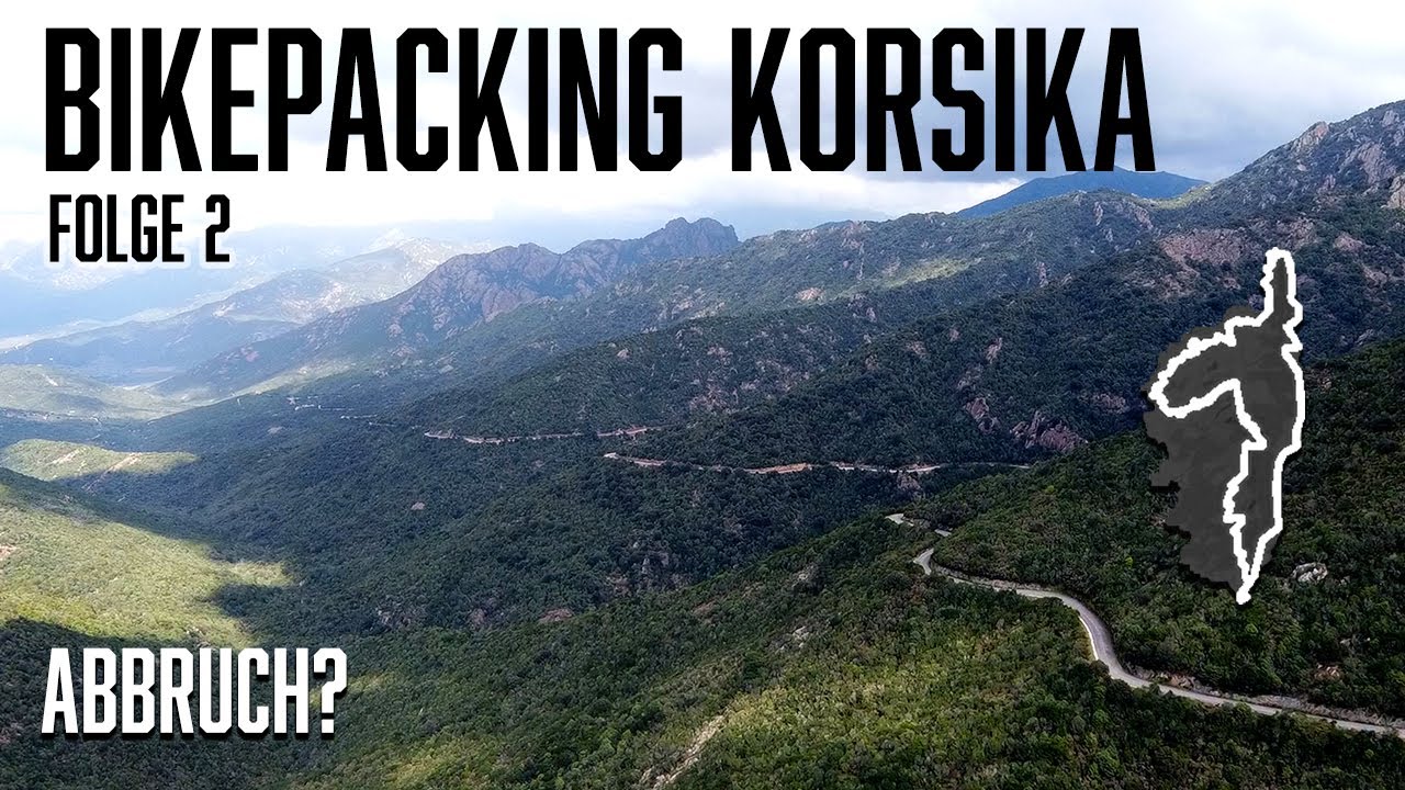 Notfall in den Bergen - Bikepacking Korsika Folge 2 | GT20