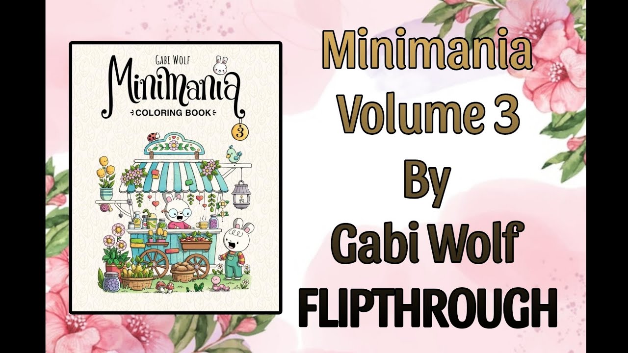 Minimania Volume 3 By Gabi Wolf FLIPTHROUGH