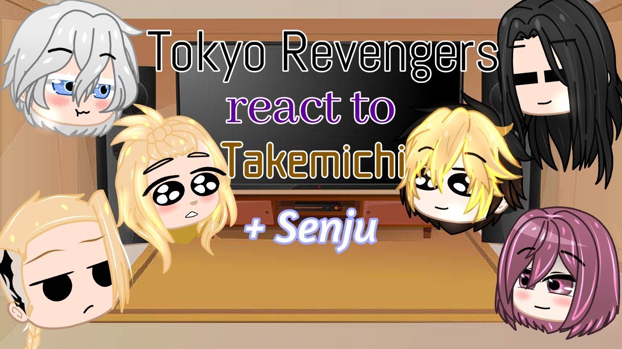 Tokyo Revengers react to Takemichi +Senju [Gacha Club]