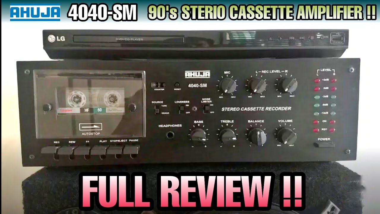 AHUJA 4040-SM | STEREO CASSETTE AMPLIFIER | 90'S NOSTALGIA | FULL REVIEW