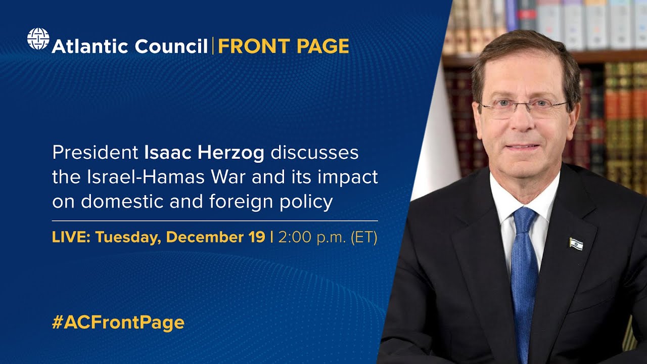 President Isaac Herzog discusses the Israel-Hamas War and its impact on domestic and foreign policy