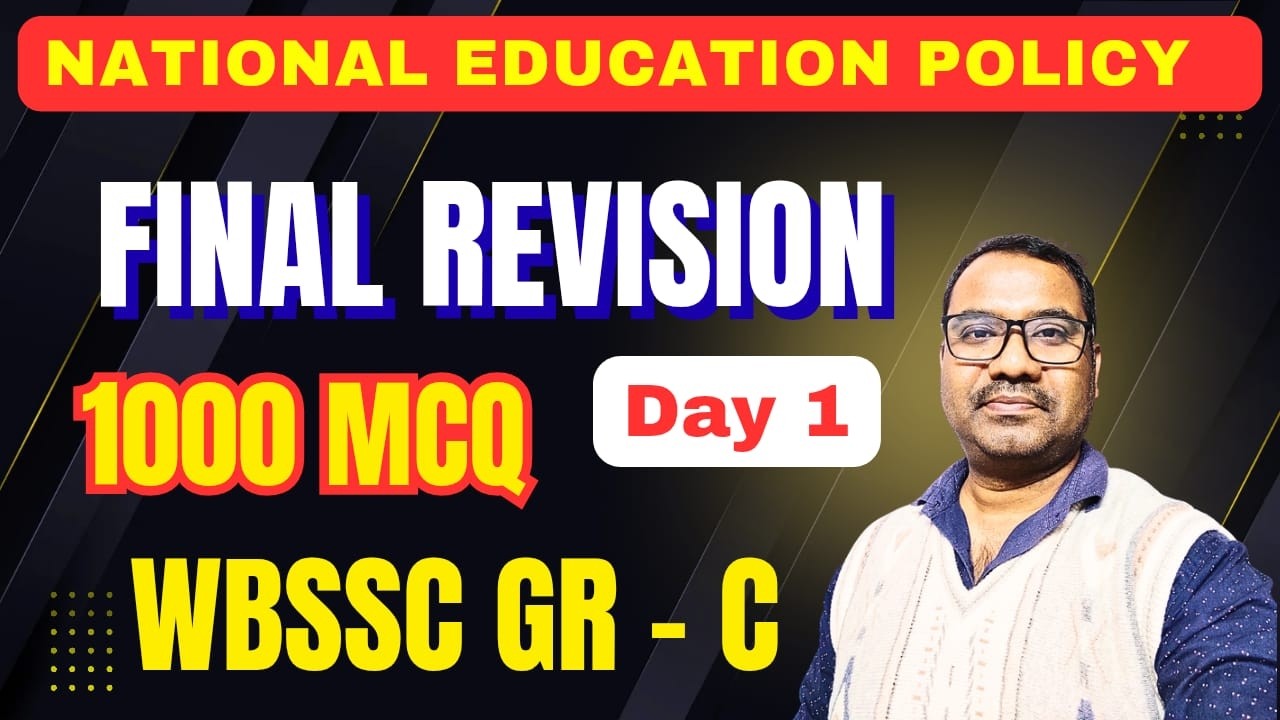 National Education Policy | WBSSC Group C  Exam | 250 Most Important MCQ | Day 1