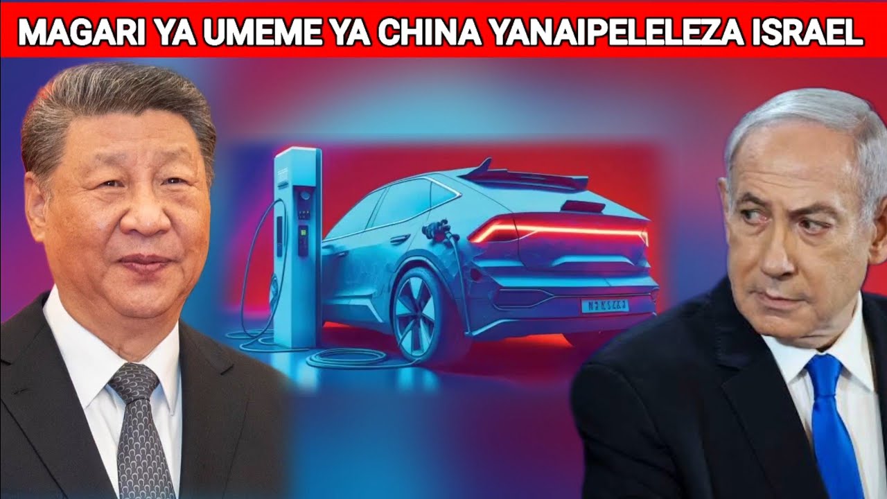 CHINA KIBOKO ANAIPELELEZA ISRAEL KUPITIA MAGARI YAKE TA UMEME NA KUMPA IRAN