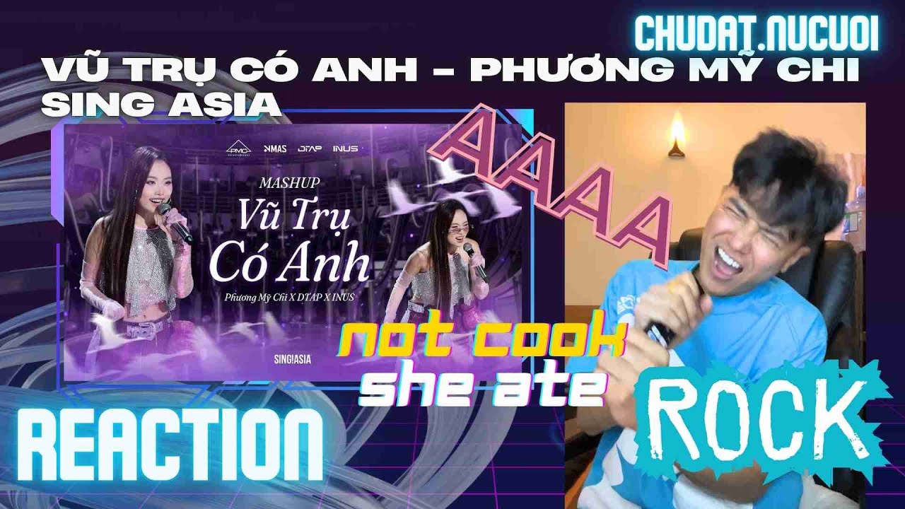 REACTION VŨ TRỤ CÓ ANH - PHƯƠNG MỸ CHI x DTAP x INUS SING ASIA
