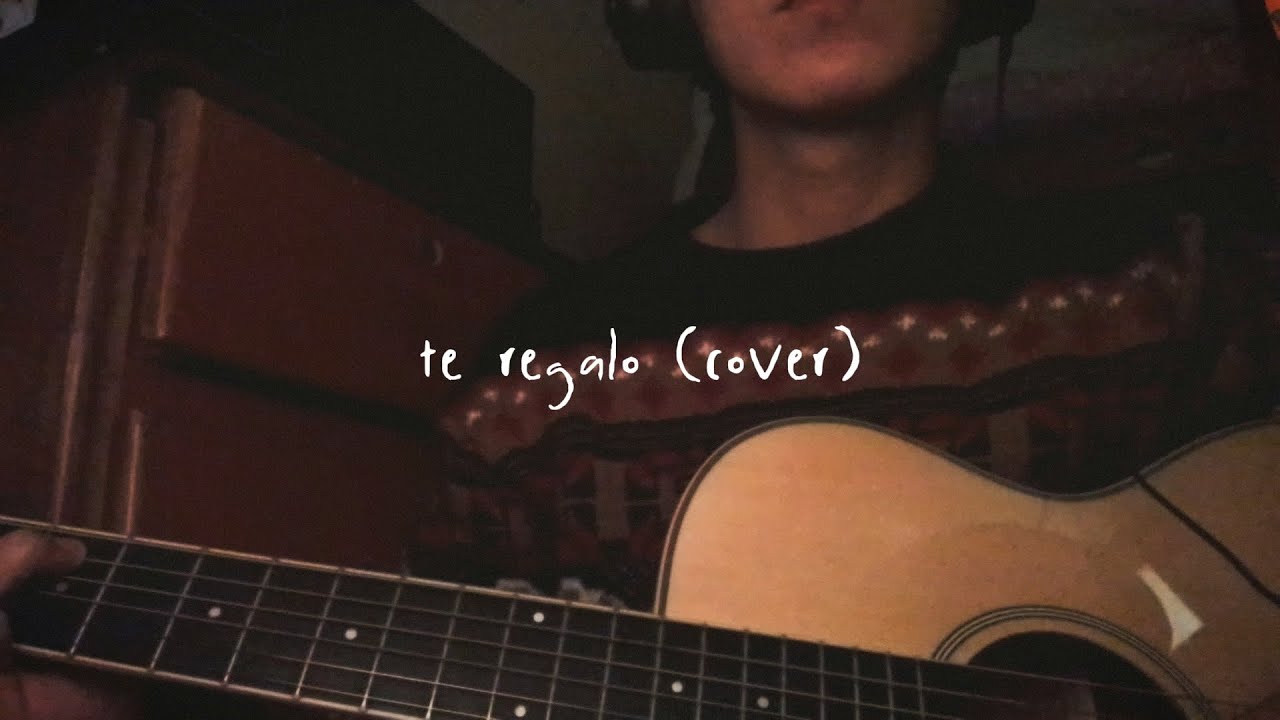 Te regalo - Carla Morrison (cover)