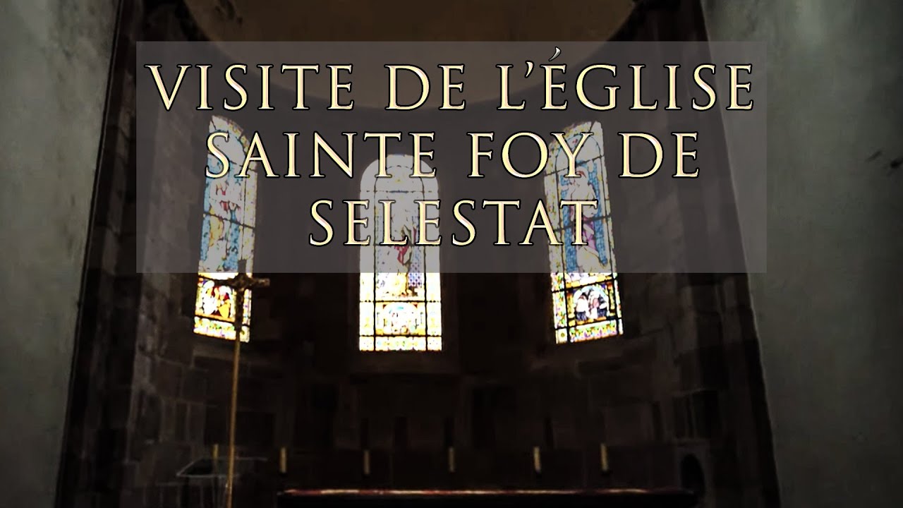 Découverte de l'église Sainte Foy de Sélestat