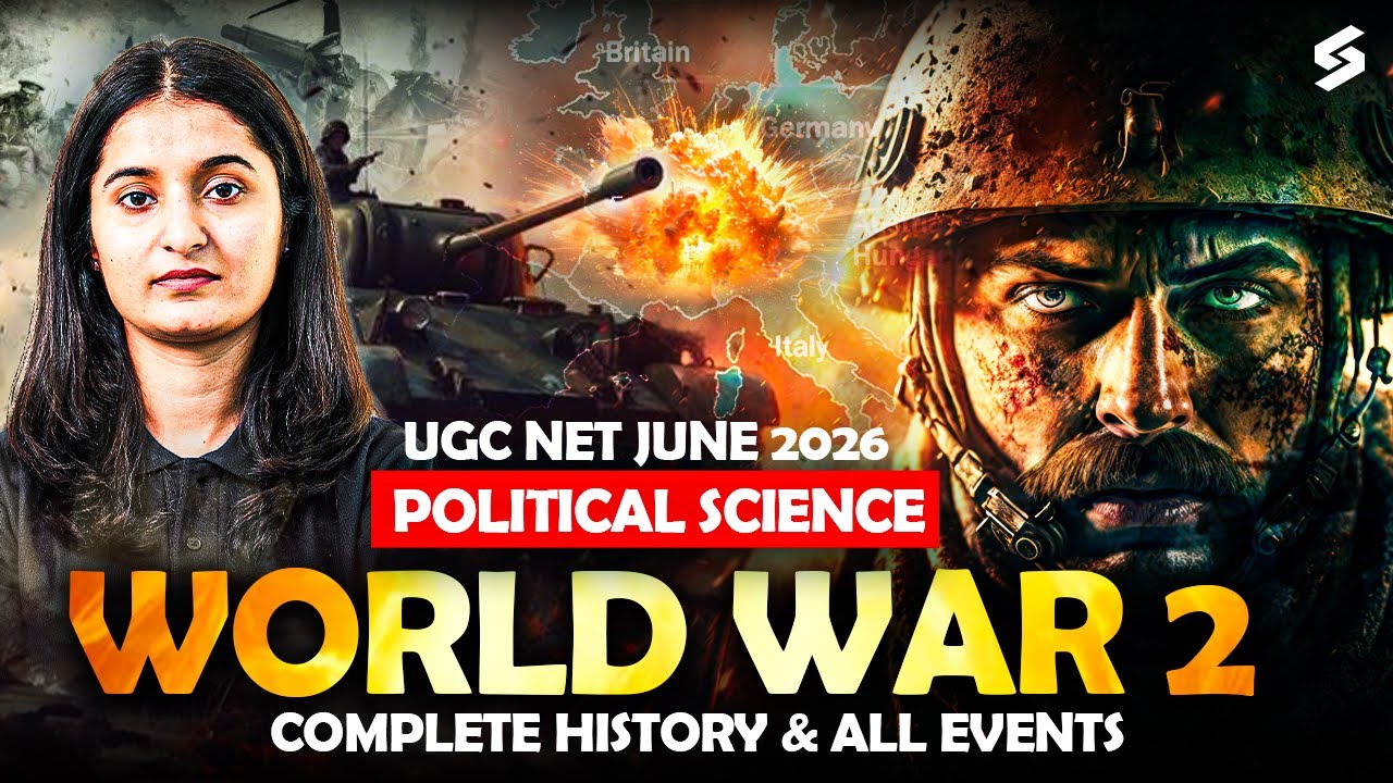 UGC NET Political Science Classes | World War 2 History Explained | UGC NET Pol. Science By Kiran