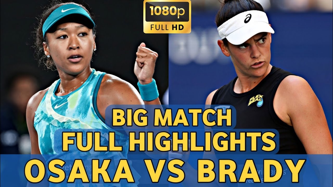 Naomi Osaka 大坂 なおみ vs Jennifer brady Big Match Tennis Highlights - テニス Before AO 2026