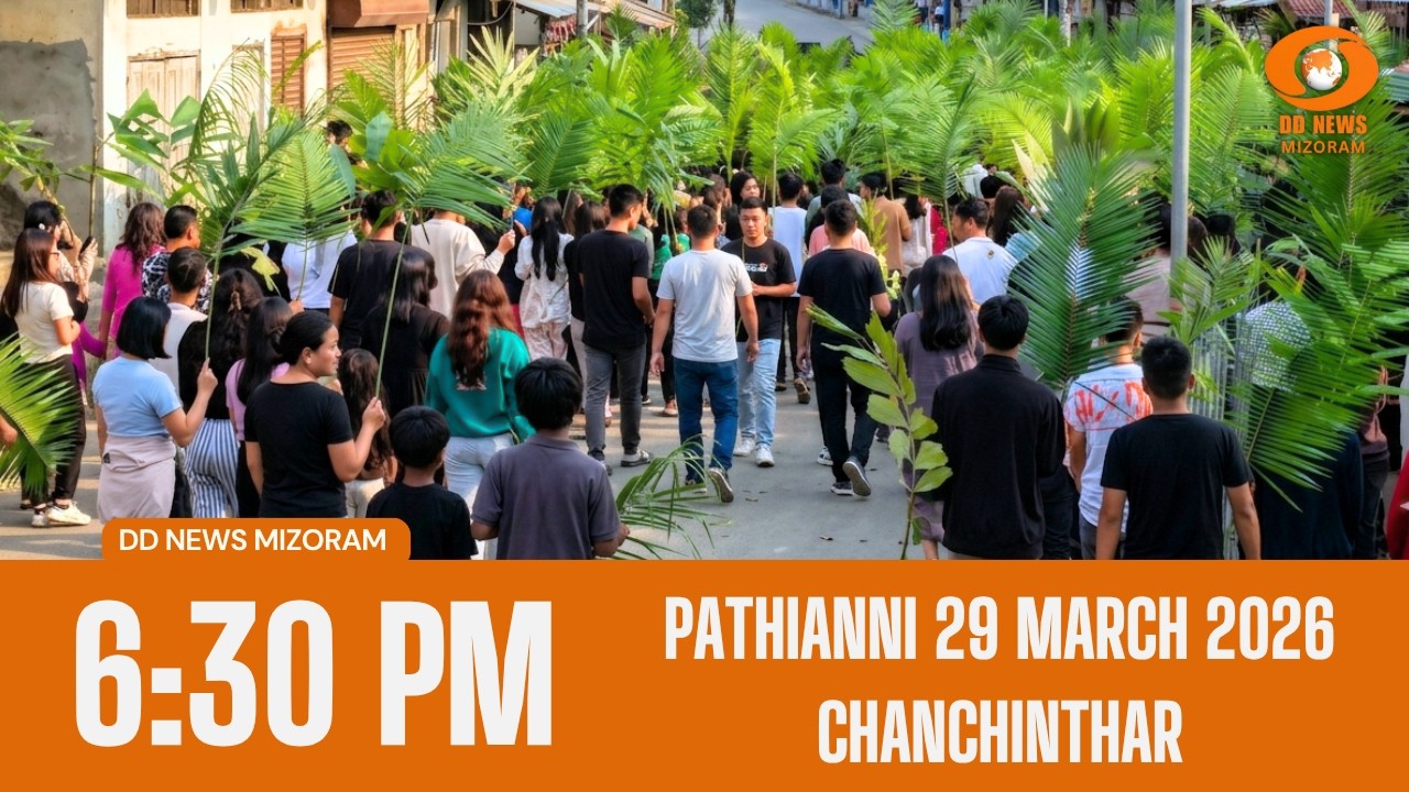 DD News Mizoram Chanchinthar | 29 March 2026 | 6:30 PM