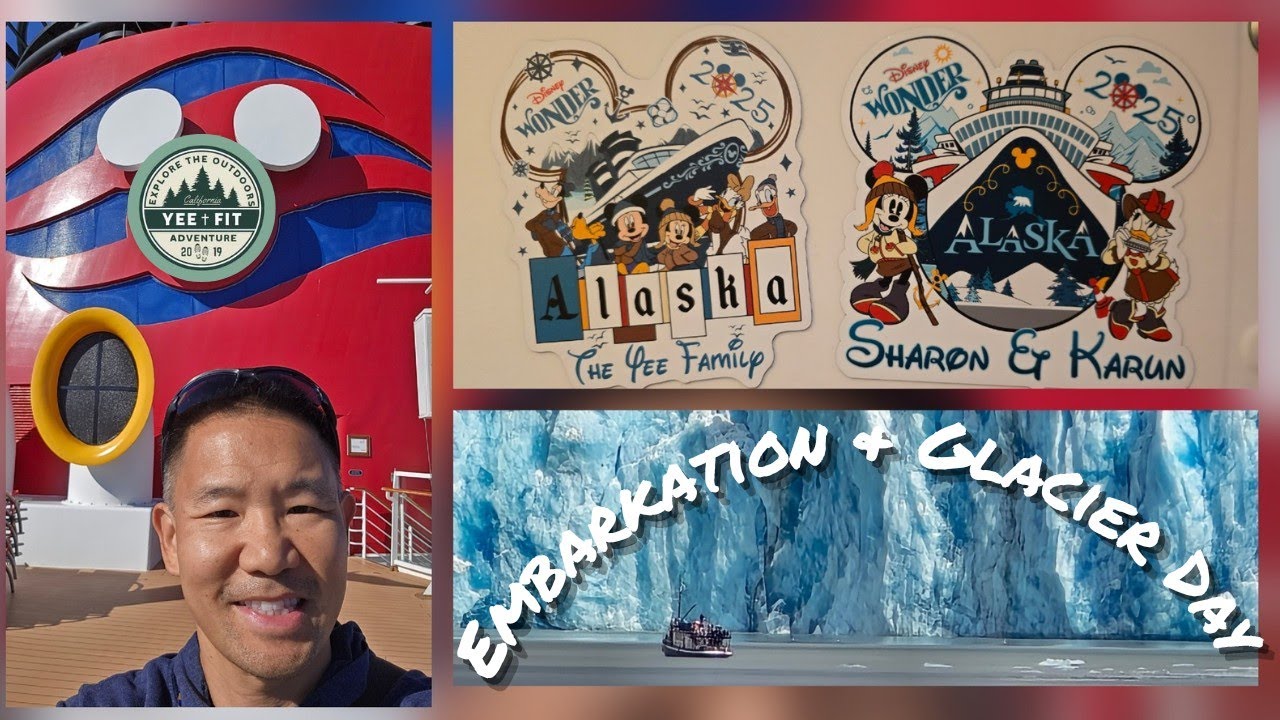 Disney Wonder Alaska Cruise | Embarkation & Glacier Day