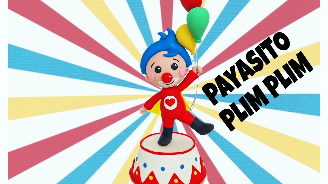 Payasito Plim Plim hecho a mano con Pasta Flexible. Parte 2 de 2