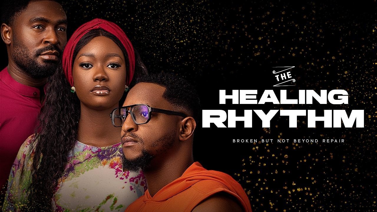 THE HEALING RHYTHM - Nigerian Movies 2026 Latest Full Movies