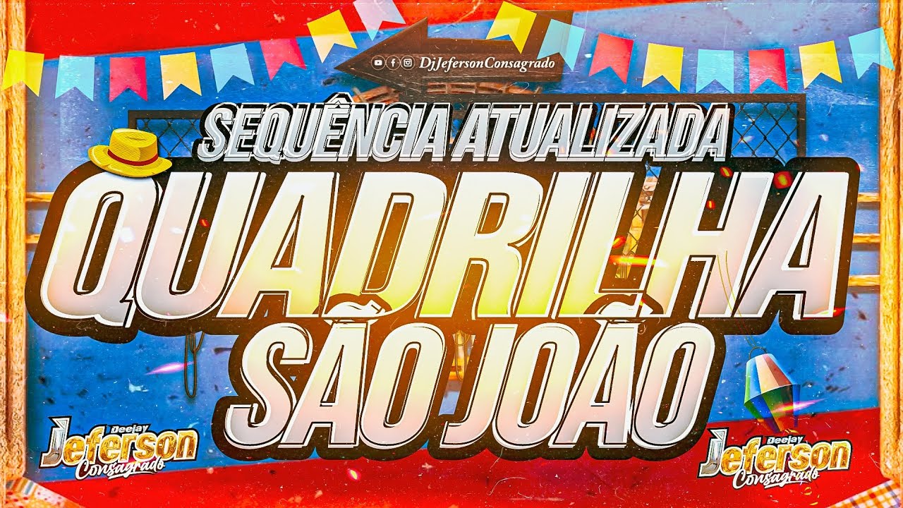 QUADRILHA DE S&Atilde;O JO&Atilde;O - MELHORES M&Uacute;SICAS ARRASTA P&Eacute;  (BATIDA NOVA) PRA PARED&Atilde;O Luiz poderoso chef&atilde;o