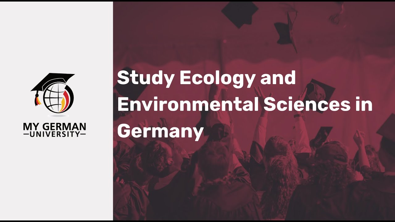 Study Ecology and Environmental Sciences in Germany