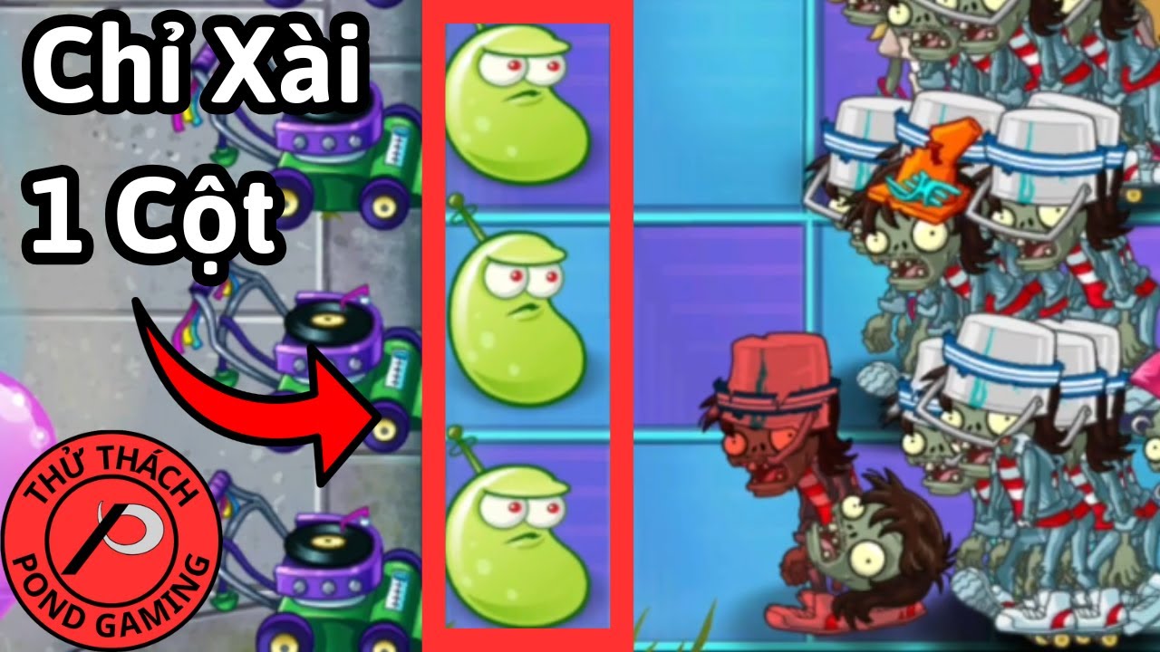 Tôi Phá Đảo PvZ2 Chỉ Xài 1 Cột