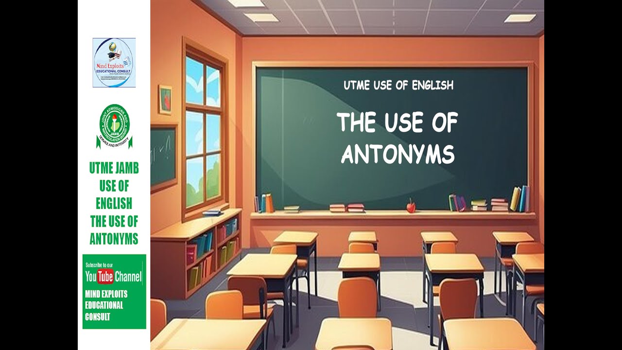 UTME Use of English: The Use of Antonyms
