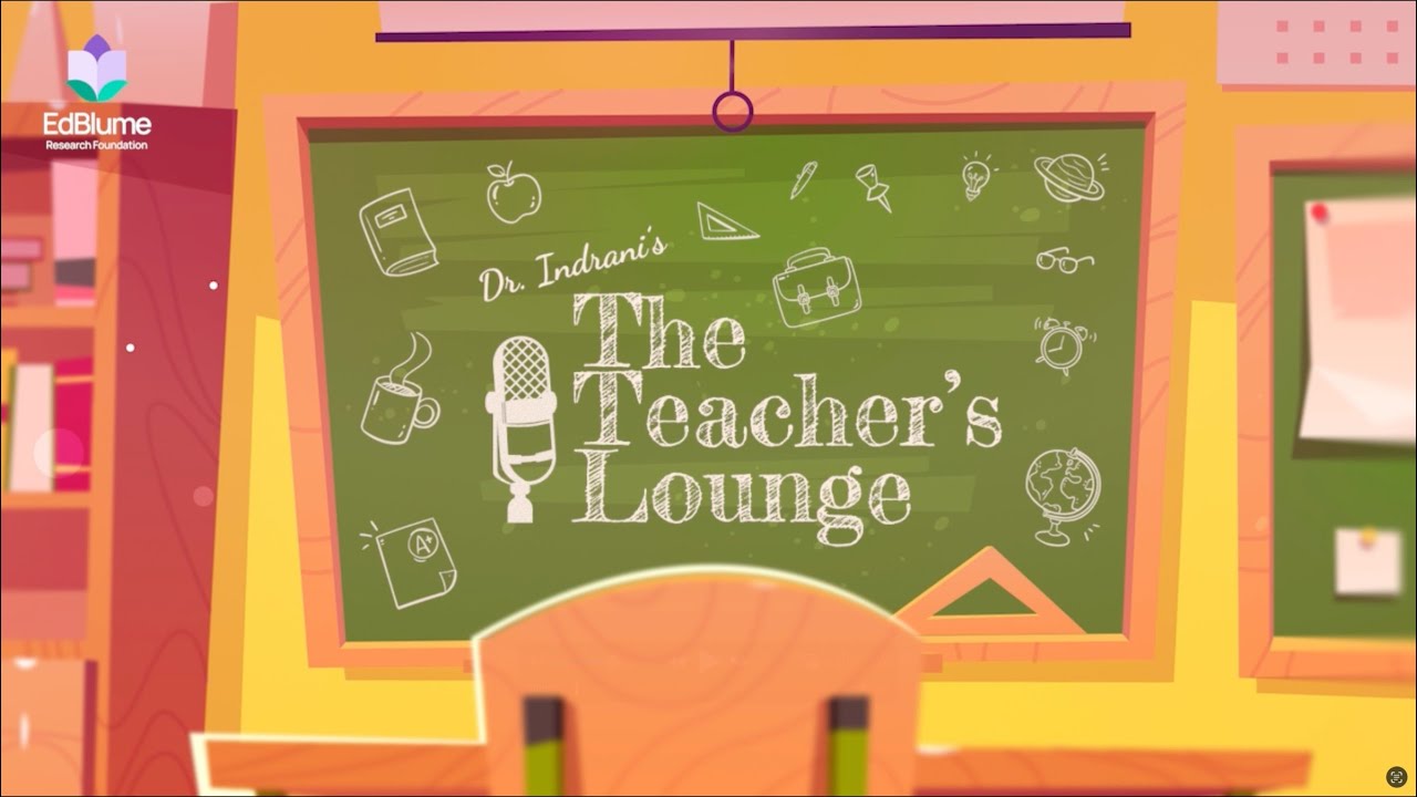 Ep 7: The Teacher’s Lounge | Conversations on Education with Dr. Rajni Rao