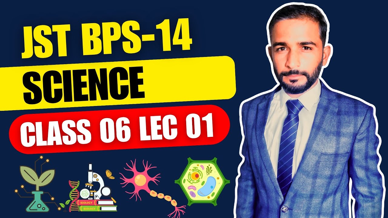 PST JEST ECT & Junior Science Teacher : Class 06 Lecture 01